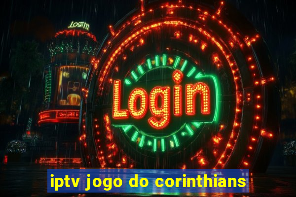 iptv jogo do corinthians
